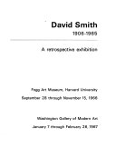 David Smith, 1906-1965; a retrospective exhibition.