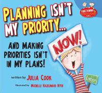 Planning isn't my priority ... : and making priorities isn't in my plans /