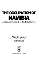 The occupation of Namibia : Afrikanerdom's attack on the British Empire /