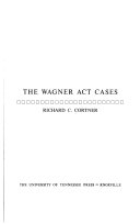The Wagner act cases
