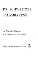 Dr. Schweitzer of Lambaréné.