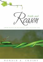 Faith and reason : their roles in religious and secular life /