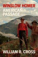 Winslow Homer : American passage /