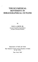 The ecumenical movement in bibliographical outline,