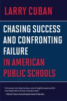Chasing success and confronting failure in American public schools /