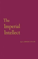 The imperial intellect; a study of Newman's educational ideal.
