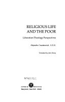 Religious life and the poor : liberation theology perspectives /