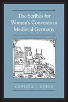 The scribes for women's convents in late medieval Germany /