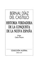 Historia verdadera de la conquista de la Nueva España /