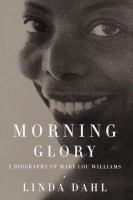 Morning glory : a biography of Mary Lou Williams /