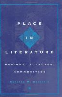 Place in literature : regions, cultures, communities /