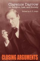 Closing arguments : Clarence Darrow on religion, law, and society /
