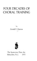 Four decades of choral training /