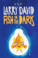 Fish in the dark : a play /