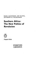 Southern Africa : the new politics of revolution /