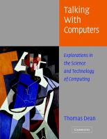 Talking with computers : explorations in the science and technology of computing /