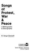Songs of protest, war & peace; a bibliography & discography
