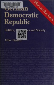 German Democratic Republic : politics, economics and society /