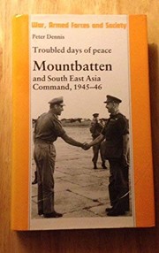 Troubled days of peace : Mountbatten and South East Asia Command, 1945-46 /