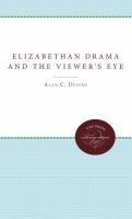 Elizabethan drama and the viewer's eye /