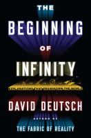 The beginning of infinity : explanations that transform the world /