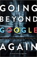 Going beyond Google again : strategies for using and teaching the Invisible Web /