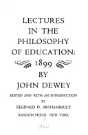 Lectures in the philosophy of education, 1899.