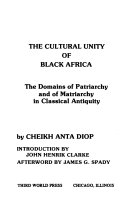 The cultural unity of Negro Africa; the domains of patriarchy and of matriarchy in classical antiquity.