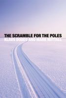 The scramble for the poles : the geopolitics of the Arctic and Antarctic /