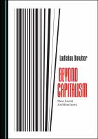 Beyond Capitalism : New Social Architectures /