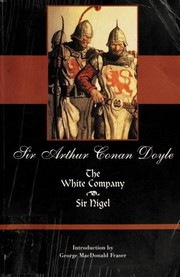 The white company ; Sir Nigel /