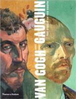 Van Gogh and Gauguin : the studio of the south /
