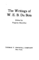 The writings of W. E. B. Du Bois /