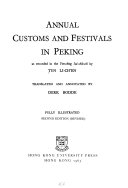 Annual customs and festivals in Peking as recorded in the Yen-ching Sui-shih-chi