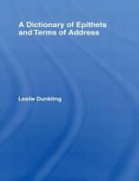 A dictionary of epithets and terms of address /