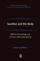 Sacrifice and the body : Biblical anthropology and Christian self-understanding /