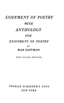 Enjoyment of poetry, with Anthology for Enjoyment of poetry.