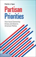 Partisan priorities : how issue ownership drives and distorts American politics /