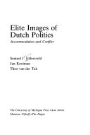 Elite images of Dutch politics : accommodation and conflict /