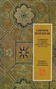 Chinese furniture : hardwood examples of the Ming and early Chʼing dynasties /