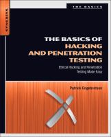 The basics of hacking and penetration testing : ethical hacking and penetration testing made easy /