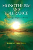 Monotheism and tolerance : recovering a religion of reason /