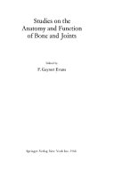 Studies on the anatomy and function of bone and joints,