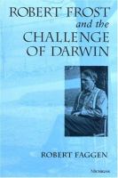 Robert Frost and the challenge of Darwin /