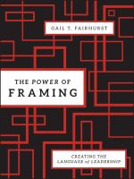The power of framing : creating the language of leadership /