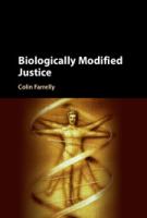 Biologically modified justice /