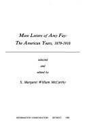 More letters of Amy Fay : the American years, 1879-1916 /