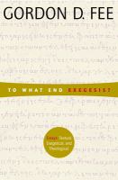 To what end exegesis? : essays textual, exegetical, and theological /