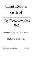 Court reform on trial : why simple solutions fail /
