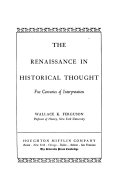 The Renaissance in historical thought; five centuries of interpretation.